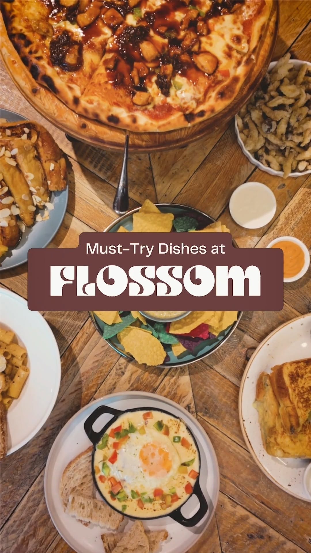 Must-Try Dishes at Flossom — flatlay of pizza, nachos, baked egg, and more